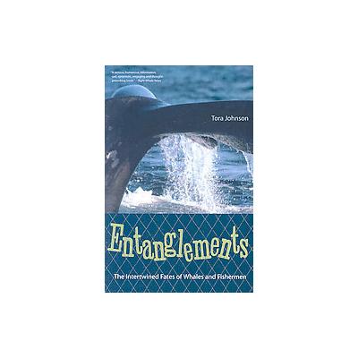 Entanglements by Tora Johnson (Paperback - Univ Pr of Florida)