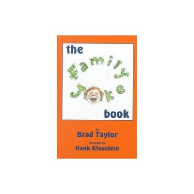 The Family Joke Book by Brad Taylor (Paperback - Sunstone Pr)