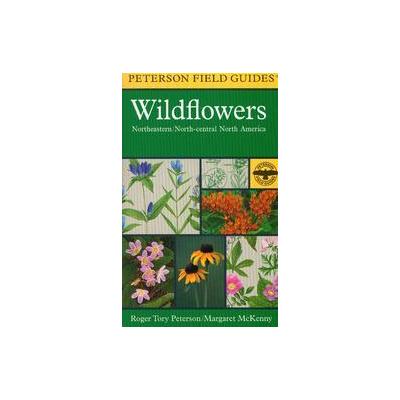 A Field Guide to Wildflowers by Margaret McKenny (Paperback - Revised; Subsequent)