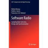 Analog Circuits and Signal Processing: Software Radio: Sampling Rate Selection Design and Synchronization (Hardcover)