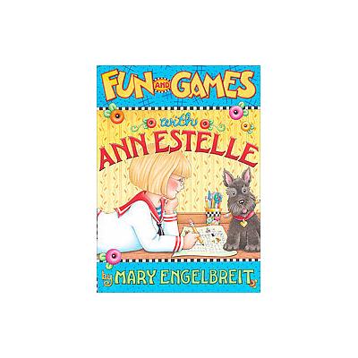 Fun and Games With Ann Estelle - Activities for the Livelong Year (Paperback - Andrews McMeel Pub)