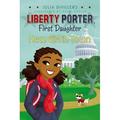 Liberty Porter First Daughter: New Girl in Town (Series #2) (Paperback)