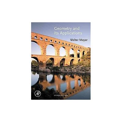 Geometry And Its Applications by Walter J. Meyer (Hardcover - Academic Pr)