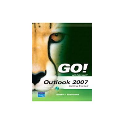 Go! With Outlook 2007 Getting Started by Kris Townsend (Mixed media product - Pearson College Div)