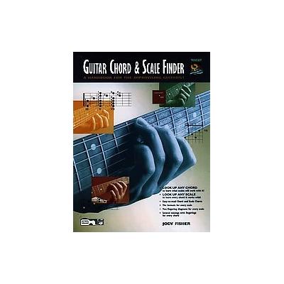 Guitar Chord and Scale Finder by Jody Fisher (Paperback - Alfred Pub Co)