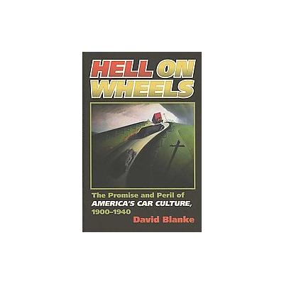 Hell on Wheels by David Blanke (Hardcover - Univ Pr of Kansas)