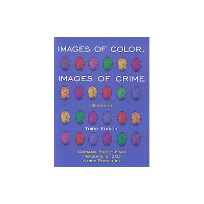 Images of Color, Images of Crime by Nancy Rodriguez (Paperback - Oxford Univ Pr)