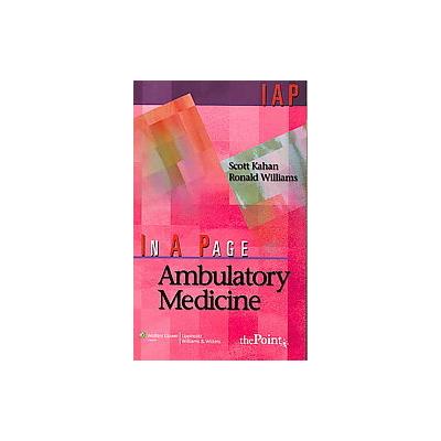 In a Page Ambulatory Medicine by Ronald Williams (Paperback - Lippincott Williams & Wilkins)