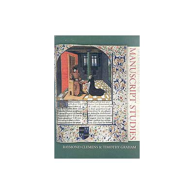 Introduction to Manuscript Studies by Timothy Graham (Paperback - Cornell Univ Pr)