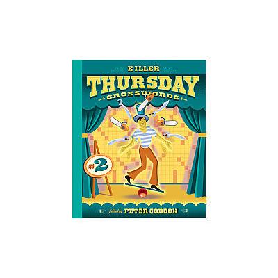 Killer Thursday Crosswords #2 by Peter Gordon (Spiral - Sterling Pub Co, Inc.)