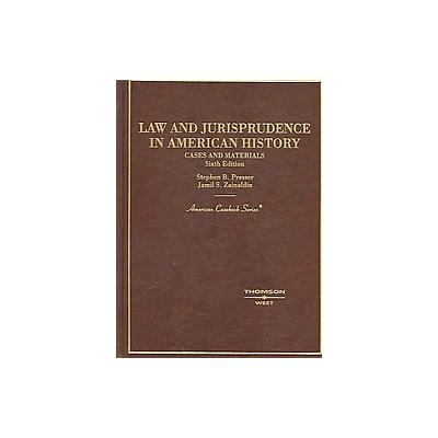 Law And Jurisprudence in American History by Jamil S. Zainaldin (Hardcover - West Group)