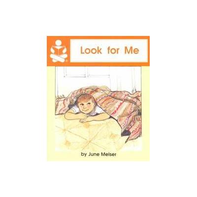 Look for Me by June Melser (Paperback - Wright Group/McGraw-Hill)