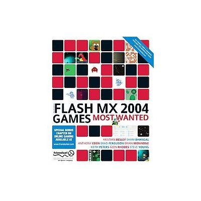 Macromedia Flash Mx 2004 Games Most Wanted by Glen Rhodes (Paperback - friends of ED)