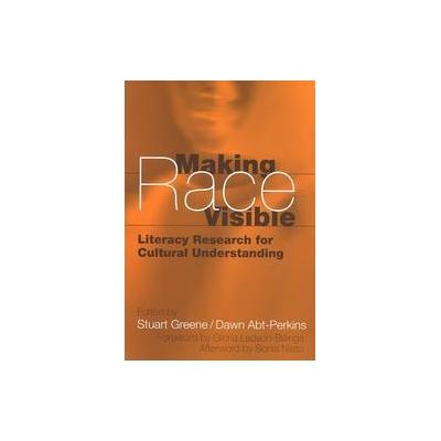 Making Race Visible by Stuart Greene (Paperback - Teachers College Pr)