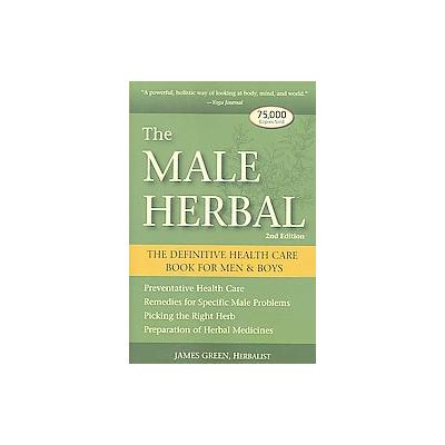 The Male Herbal by James Green (Paperback - Crossing Pr)