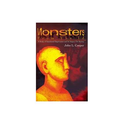 Monsters from the Id by John L. Cooper (Paperback - iUniverse, Inc.)
