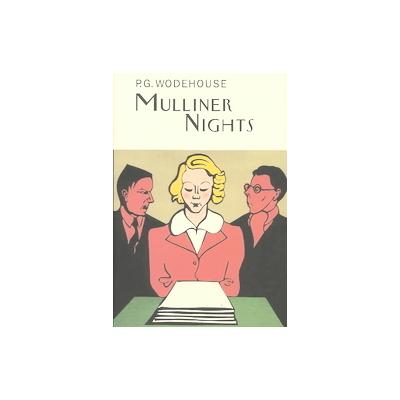 Mulliner Nights by P.G. Wodehouse (Hardcover - Overlook Pr)