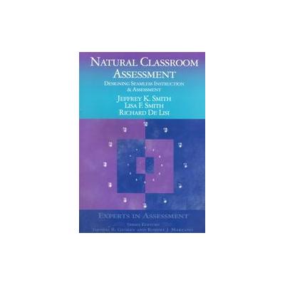 Natural Classroom Assessment by Lisa F. Smith (Paperback - Corwin Pr)