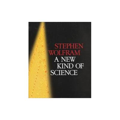 A New Kind of Science by Stephen Wolfram (Hardcover - Wolfram Media Inc)