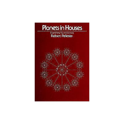 Planets in House by Robert Pelletier (Paperback - Schiffer Pub Ltd)