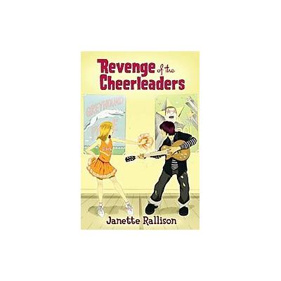 Revenge of the Cheerleaders by Janette Rallison (Hardcover - Walker & Co)