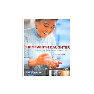The Seventh Daughter by Lisa Weiss (Hardcover - Ten Speed Pr)