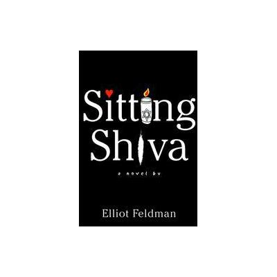 Sitting Shiva by Elliot Feldman (Paperback - Foxrock)
