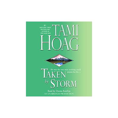 Taken by Storm by Tami Hoag (Compact Disc - Unabridged)