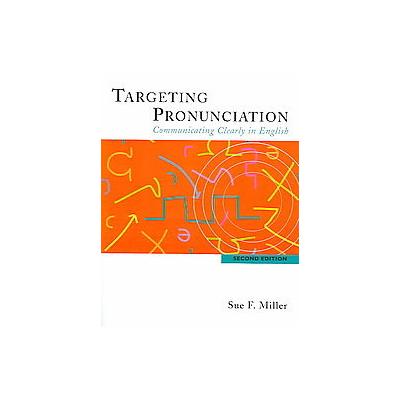 Targeting Pronunciation by Sue F. Miller (Paperback - Houghton Mifflin College Div)