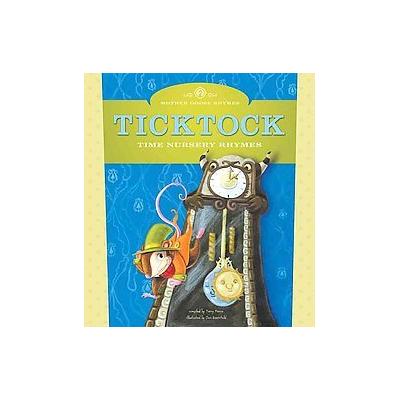 Ticktock - Time Nursery Rhymes (Hardcover - Picture Window Books)