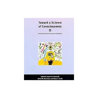 Toward a Science of Consciousness II by Alwyn Scott (Hardcover - Bradford Books)