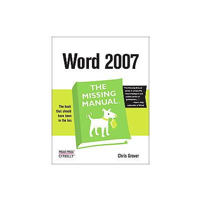 Word 2007 by Chris Grover (Paperback - O'Reilly & Associates, Inc.)