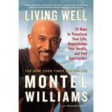 Living Well : 21 Days to Transform Your Life Supercharge Your Health and Feel Spectacular (Paperback)