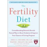 The Fertility Diet: Groundbreaking Research Reveals Natural Ways to Boost Ovulation and Improve Your Chances of Getting Pregnant (Paperback)