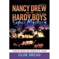 Nancy Drew/Hardy Boys: Club Dread (Series #3) (Paperback)