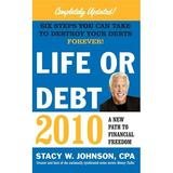 Life or Debt 2010 : A New Path to Financial Freedom (Paperback)