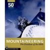 Mountaineering: The Freedom of the Hills 8th Edition