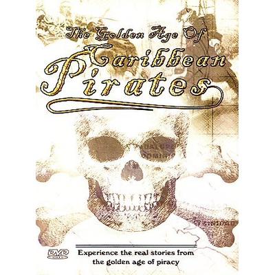 The Golden Age Of Caribbean Pirates [DVD]