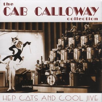 Hep Cats and Cool Jive by Cab Calloway (CD - 08/23/2005)