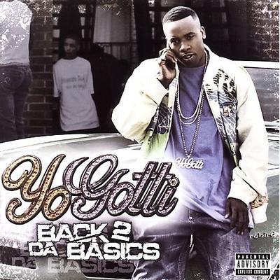 Back 2 Da Basics [PA] by Yo Gotti (CD - 05/23/2006)