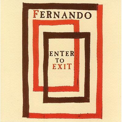 Enter to Exit by Fernando (Rock) (CD - 06/13/2006)