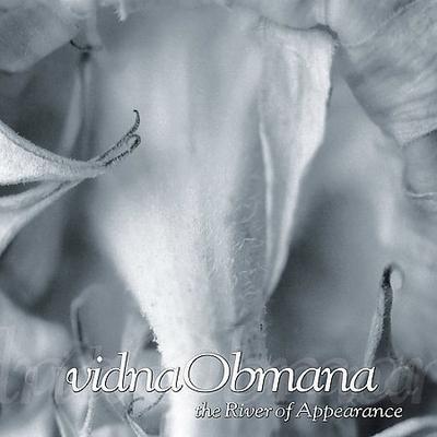 River of Appearance by Vidna Obmana (CD - 08/22/2006)