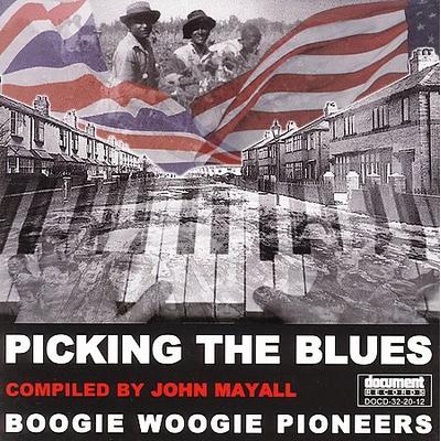Picking the Blues: Boogie Woogie Pioneers by John Mayall (CD - 06/26/2006)