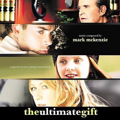 The Ultimate Gift: Original Motion Picture Soundtrack by Original Soundtrack (CD - 03/27/2007)