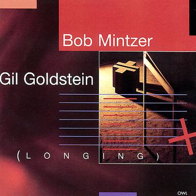 Longing by Gil Goldstein/Bob Mintzer (CD - 07/17/2007)
