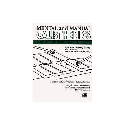 Mental and Manual Calisthenics by Elden Buster Bailey (Paperback - Warner Bros Pubns)