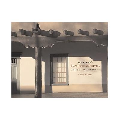 New Mexico's Palace of the Governors by Emily Abbink (Paperback - Museum of New Mexico Pr)