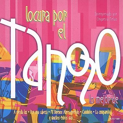 Locura Por el Tango by Orquesta Melao (CD - 07/31/2001)