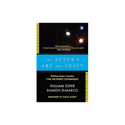 The Actor's Art and Craft by Damon Dimarco (Paperback - Anchor Books)
