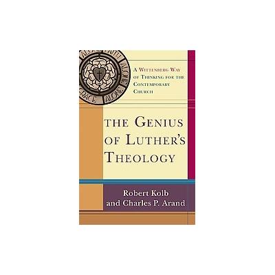 The Genius of Luther's Theology by Robert Kolb (Paperback - Baker Academic)
